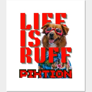DOG-Life Is Ruff Posters and Art